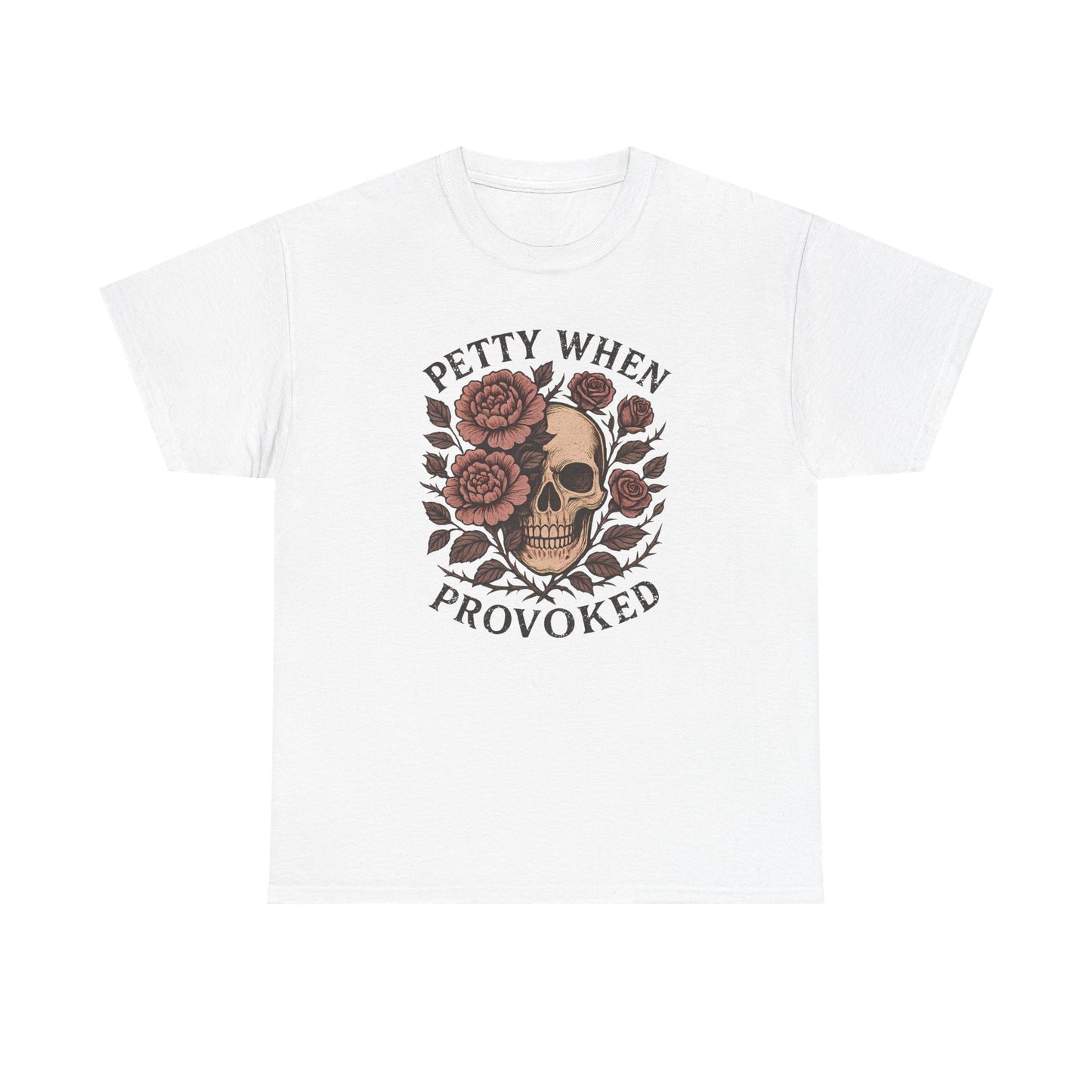 Petty When Provoked Skull Graphic Tee