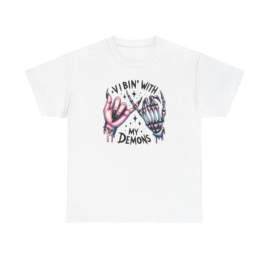 Vibin’ with My Demons T-Shirt