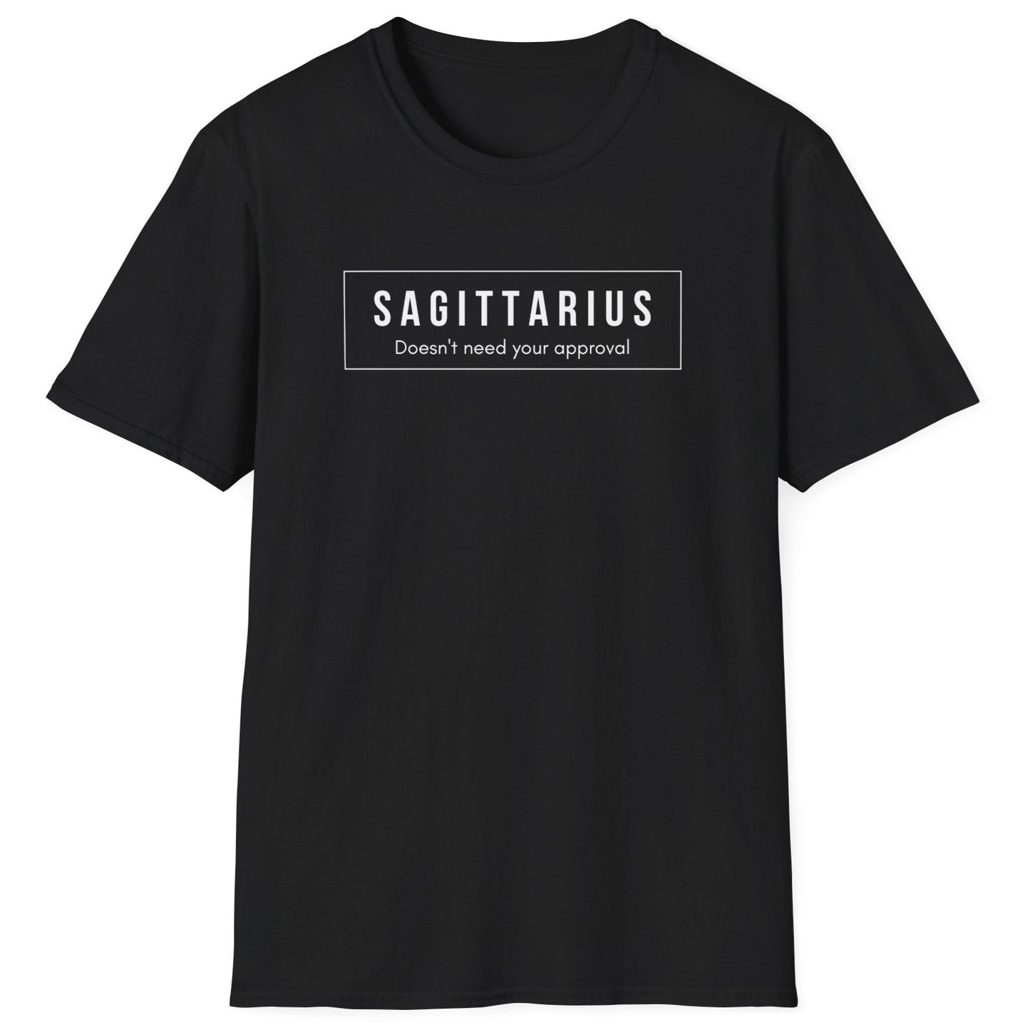 Sagittarius “Doesn’t Need Your Approval” T-Shirt